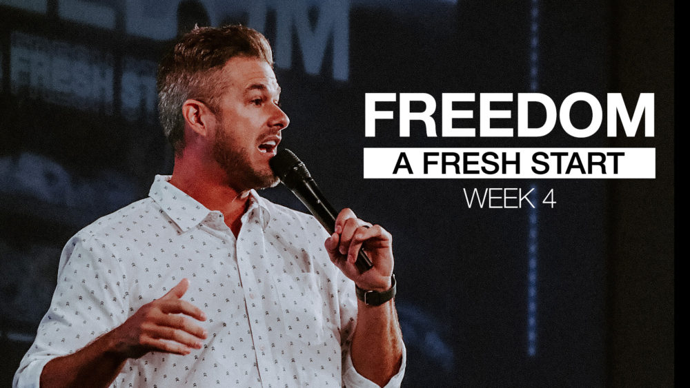 FREEDOM | A FRESH START | week 4  Image