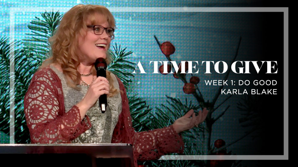 A Time To Give | Do Good | week 1 Image